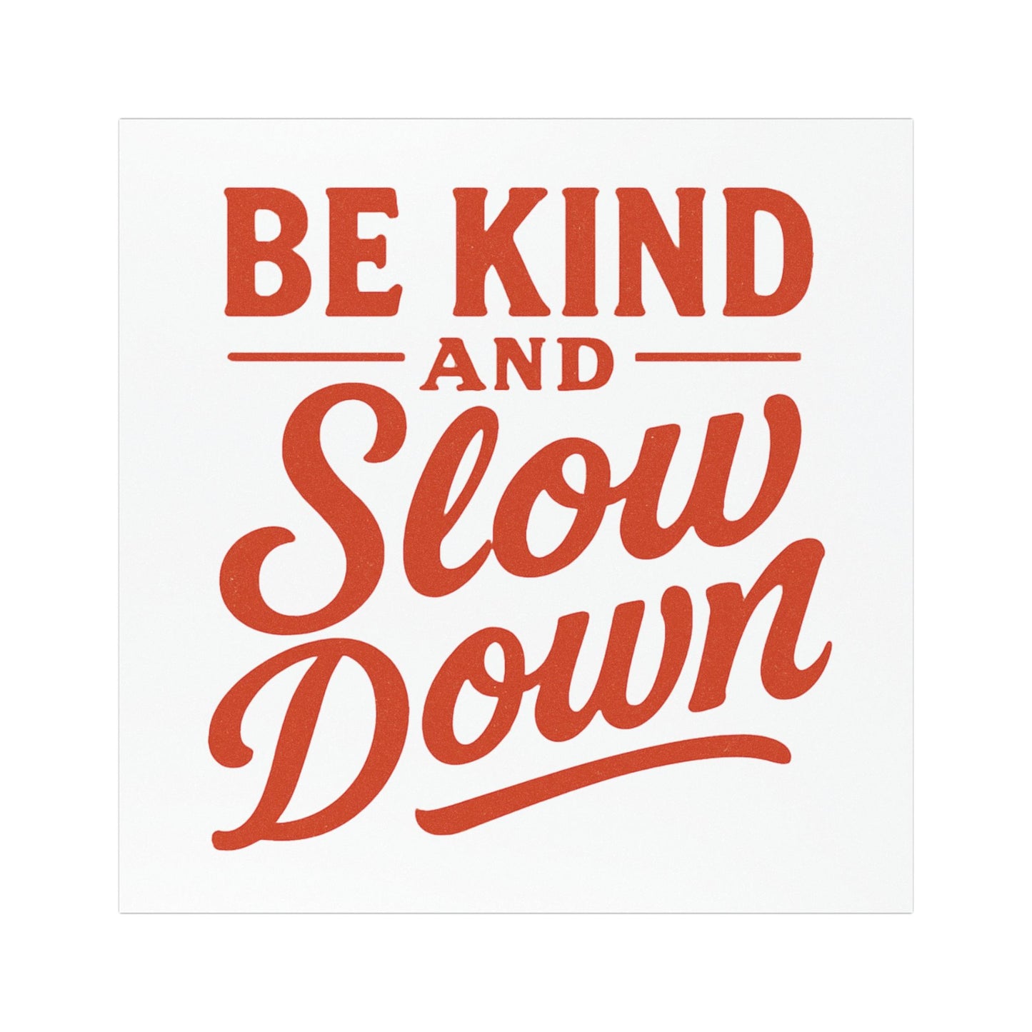 Car Magnet — "Be Kind and Slow Down" Retro Script Safety Sign