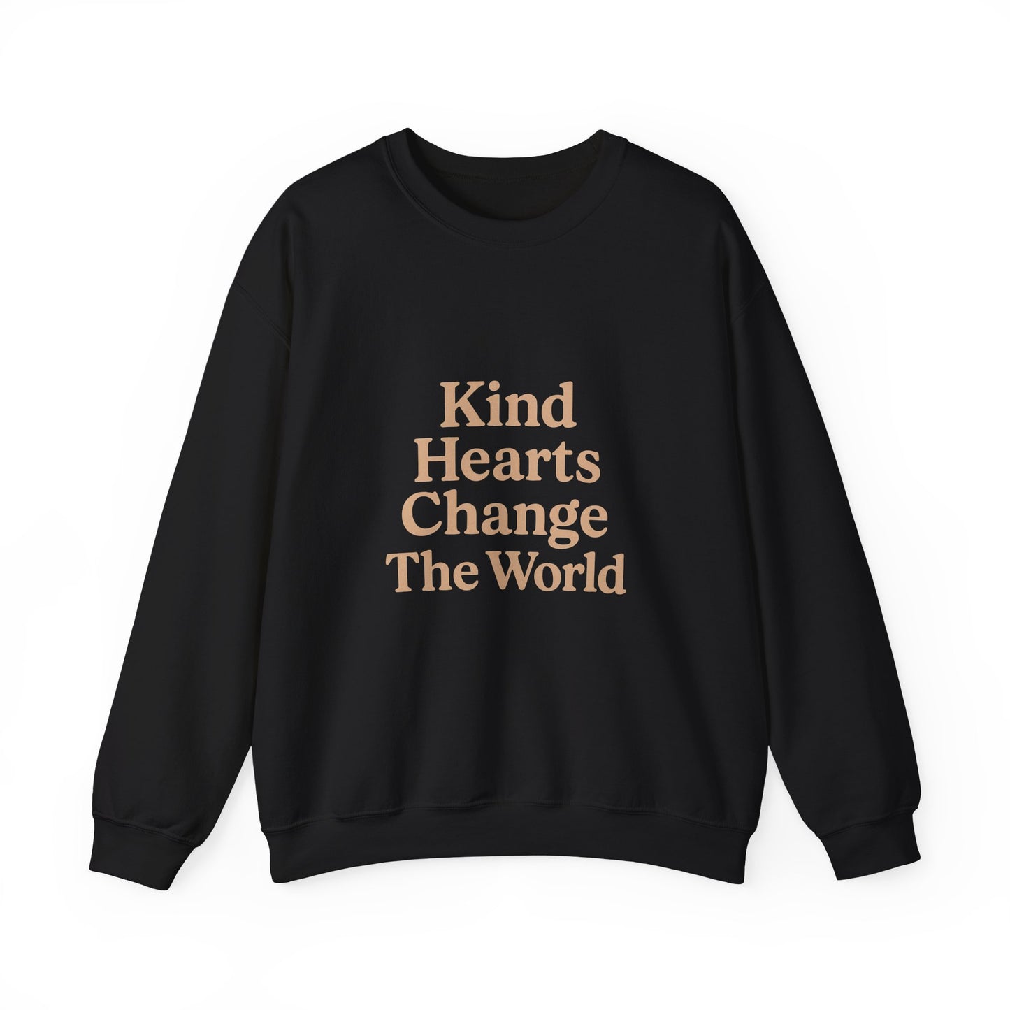 Crewneck Sweatshirt — "Kind Hearts Change The World"