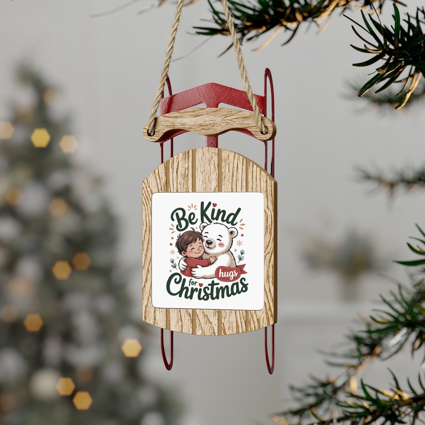 Sled Ornament to Remind Us to Be Kind For the Holiday