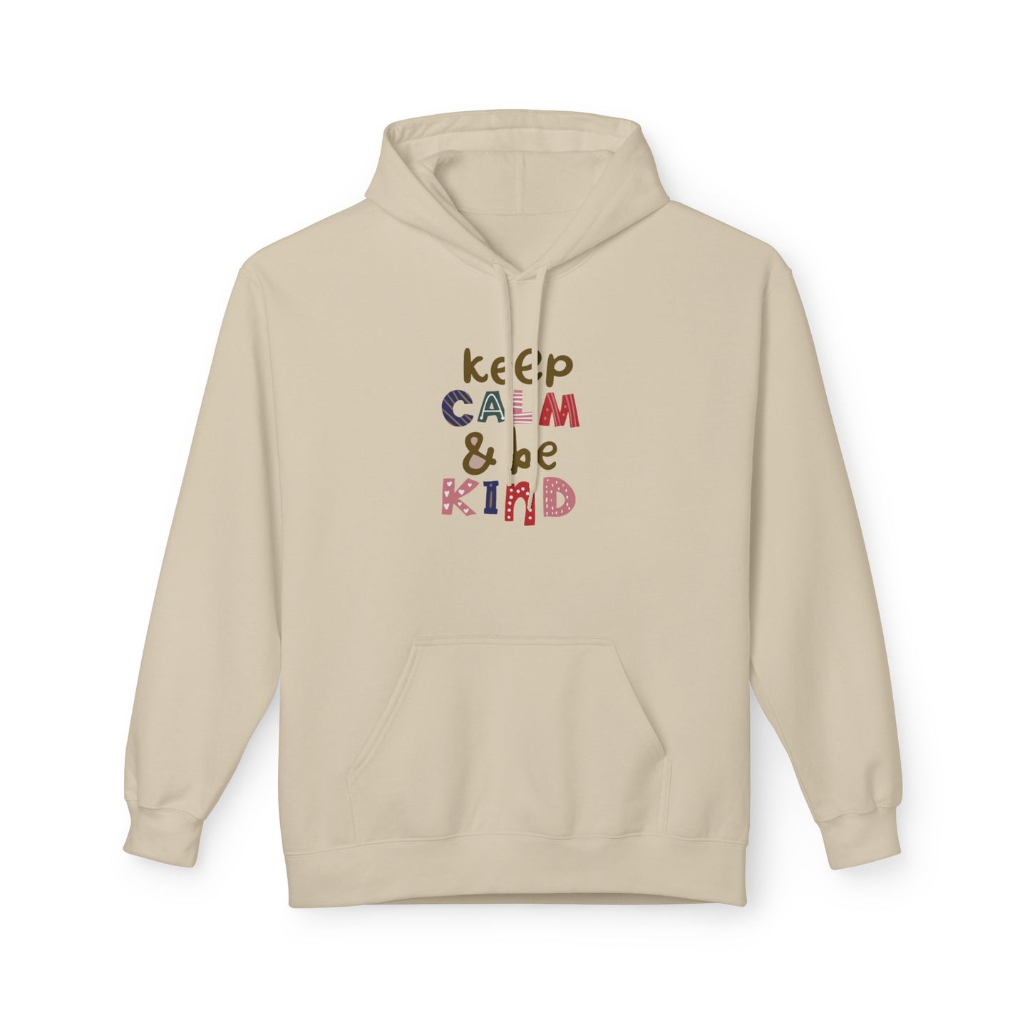 Be Calm & Be Kind Unisex Fleece Hoodie