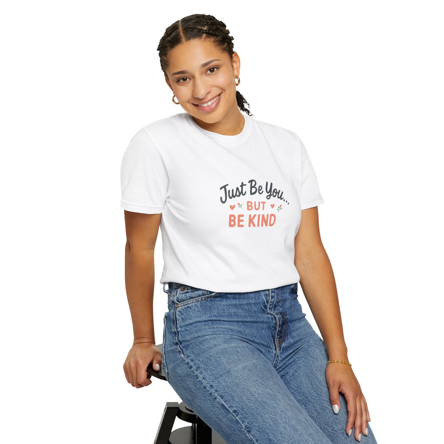 Just Be You and Be Kind T-Shirt