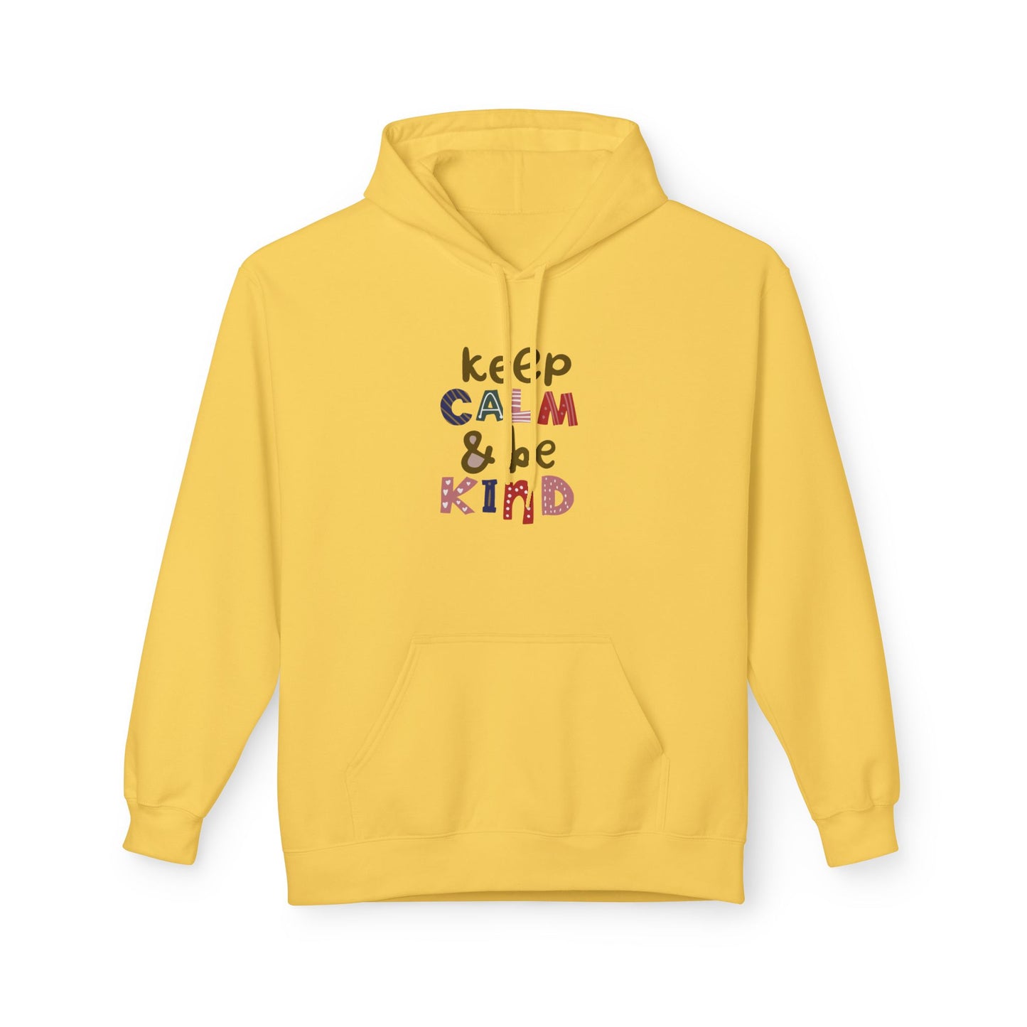 Be Calm & Be Kind Unisex Fleece Hoodie