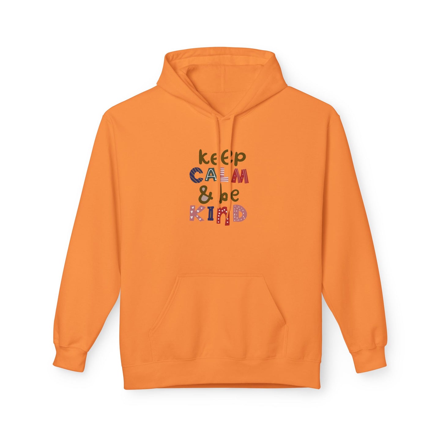Be Calm & Be Kind Unisex Fleece Hoodie