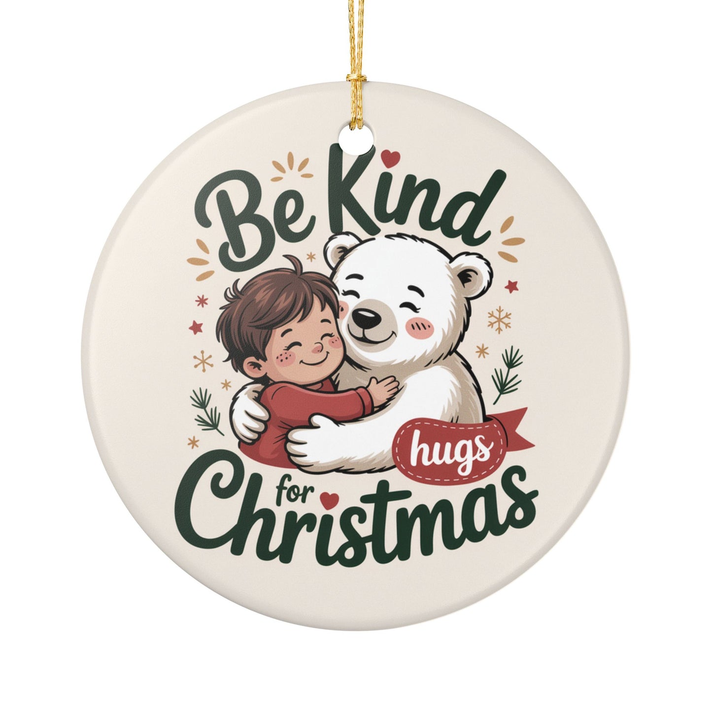 Christmas Tree Ornament- Be Kind for Christmas