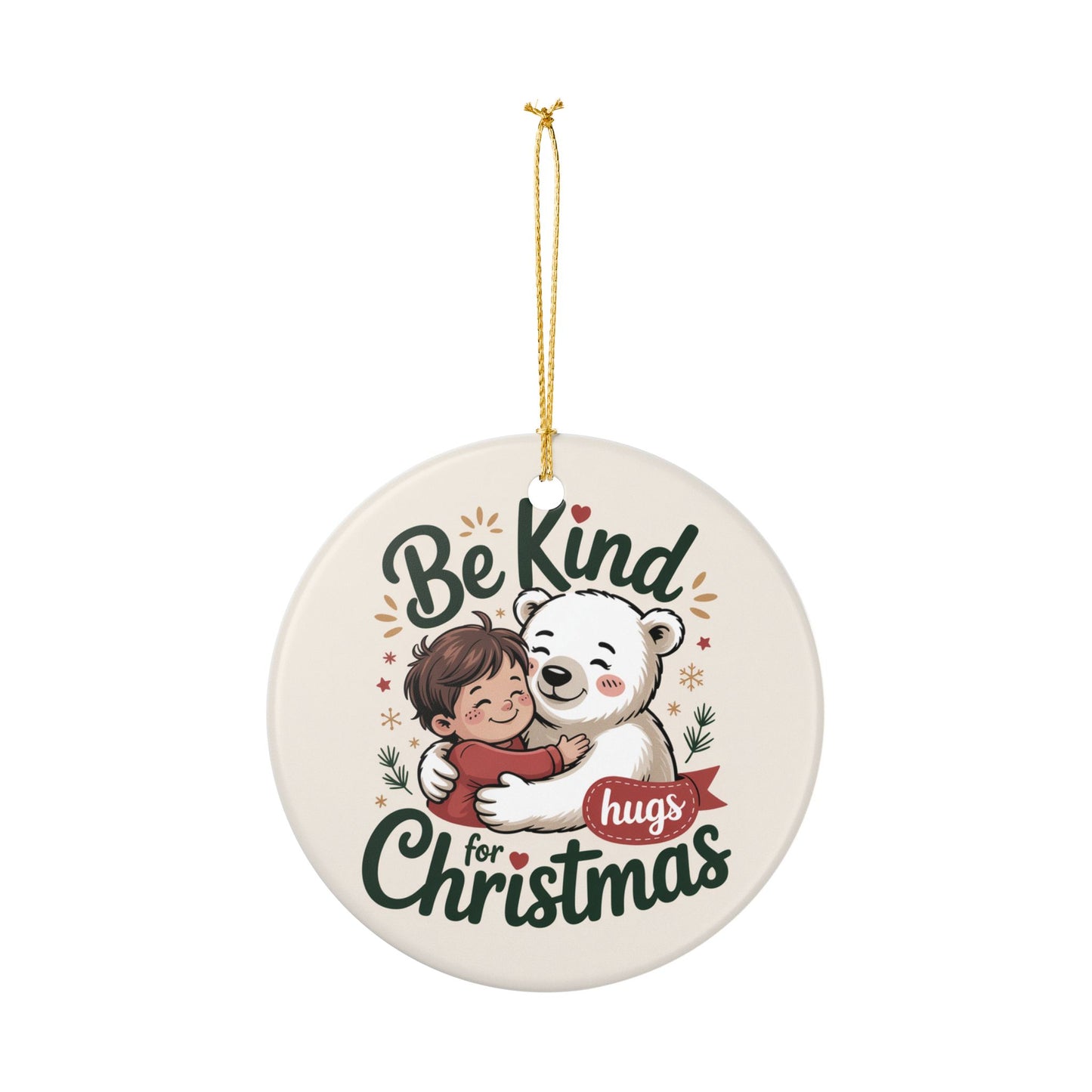 Christmas Tree Ornament- Be Kind for Christmas