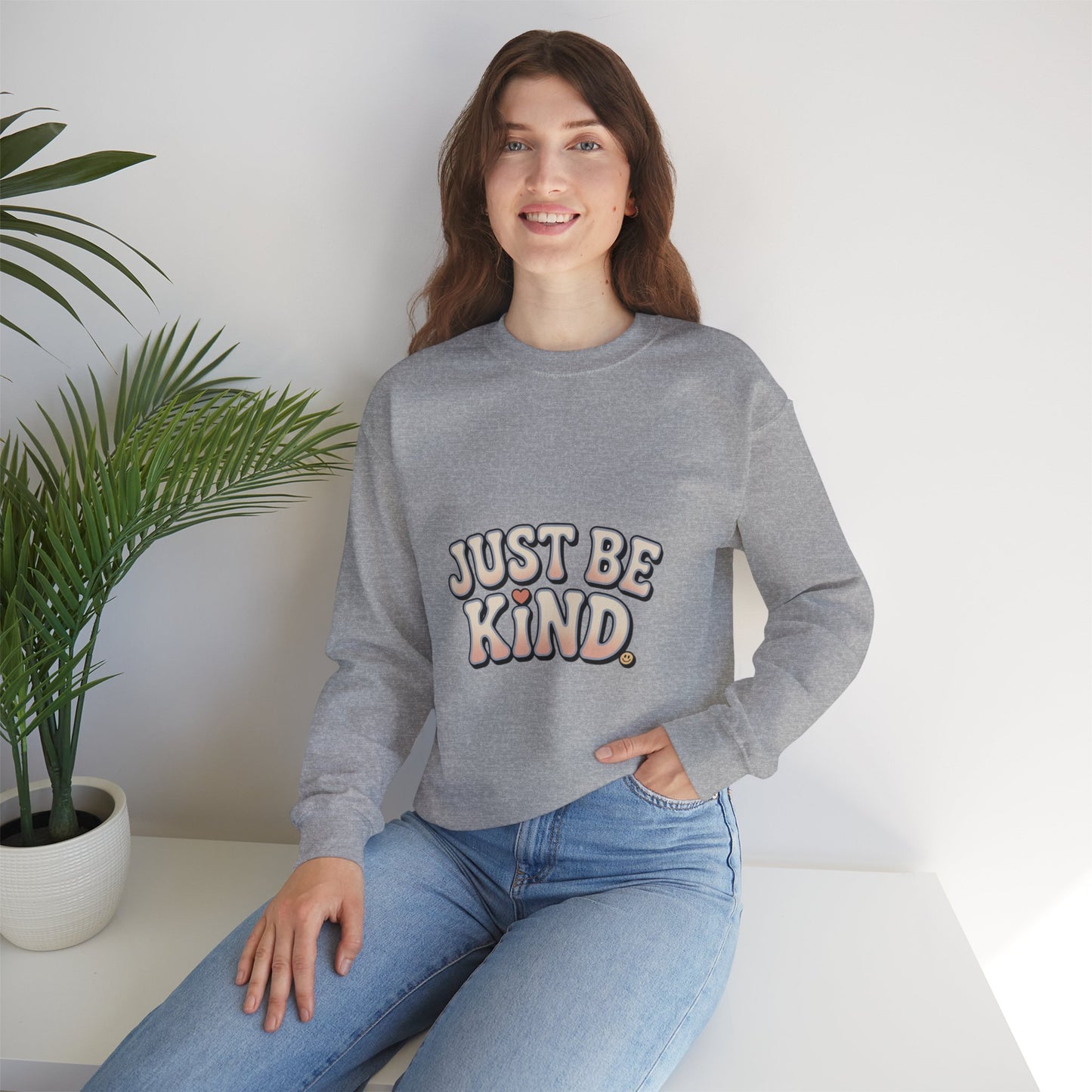 Just Be Kind Crewneck Sweatshirt — Inspirational Comfort