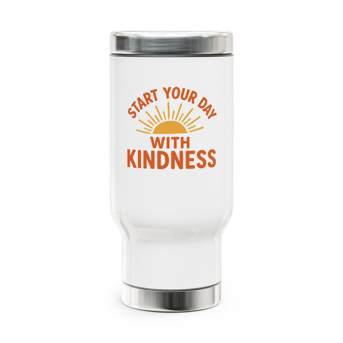 White travel mug with a yellow sunrise and orange “Start your day with kindness” lettering.