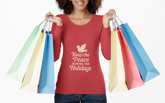 Keep the Peace During the Holidays Long Sleeve Tee