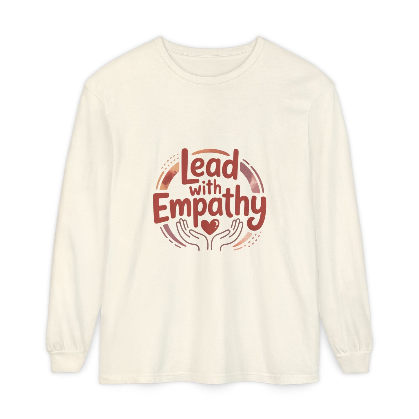 Long Sleeve T-Shirt- Lead with Empathy