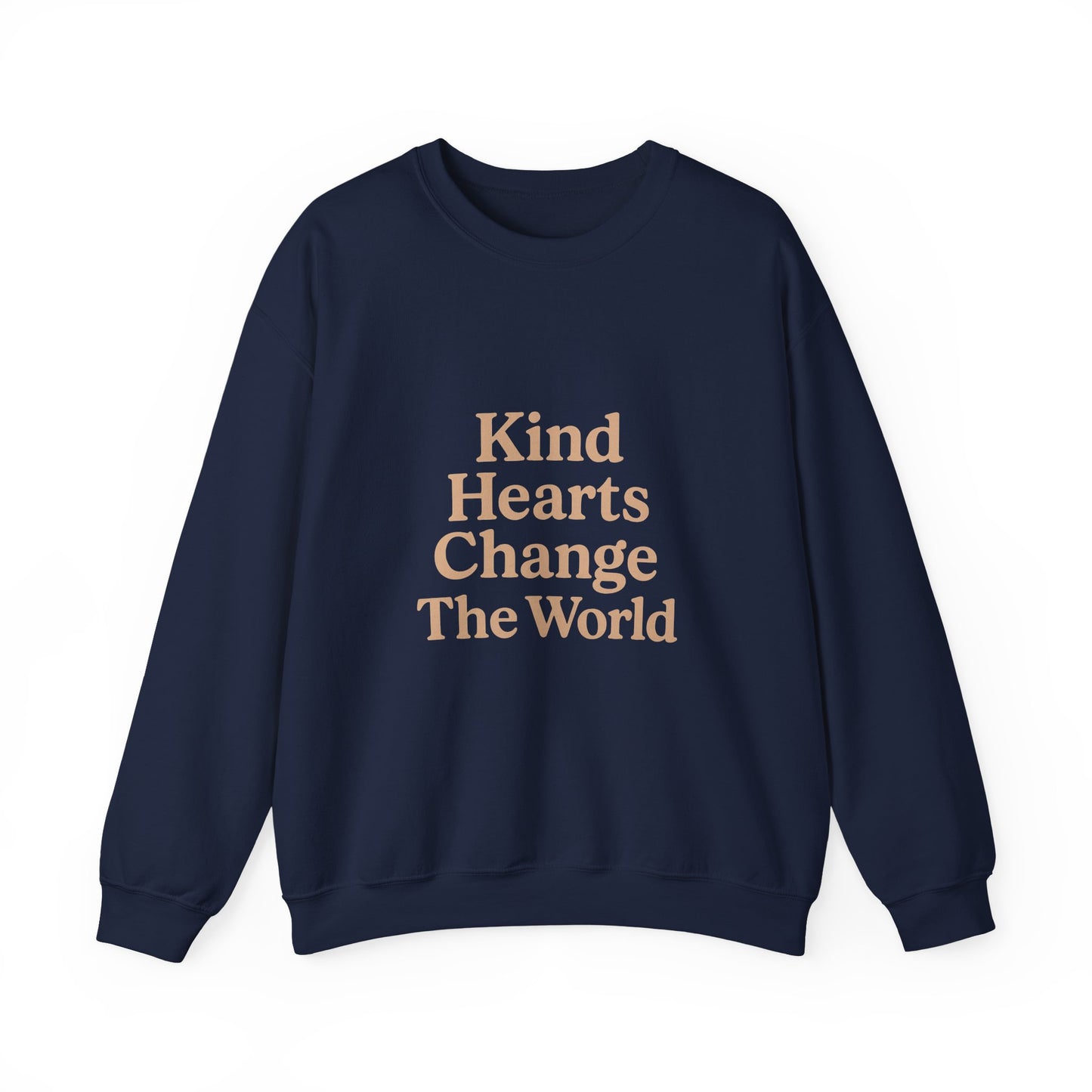 Crewneck Sweatshirt — "Kind Hearts Change The World"