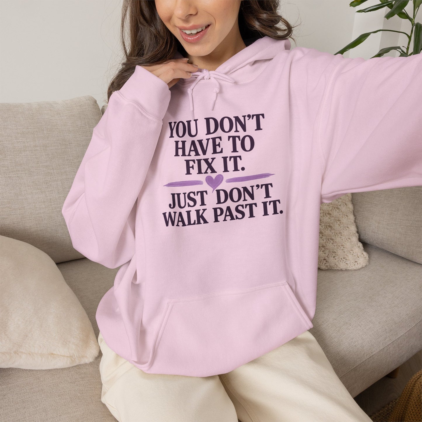 You Don't Have to Fix It Hoodie — Mental Health Awareness Pullover