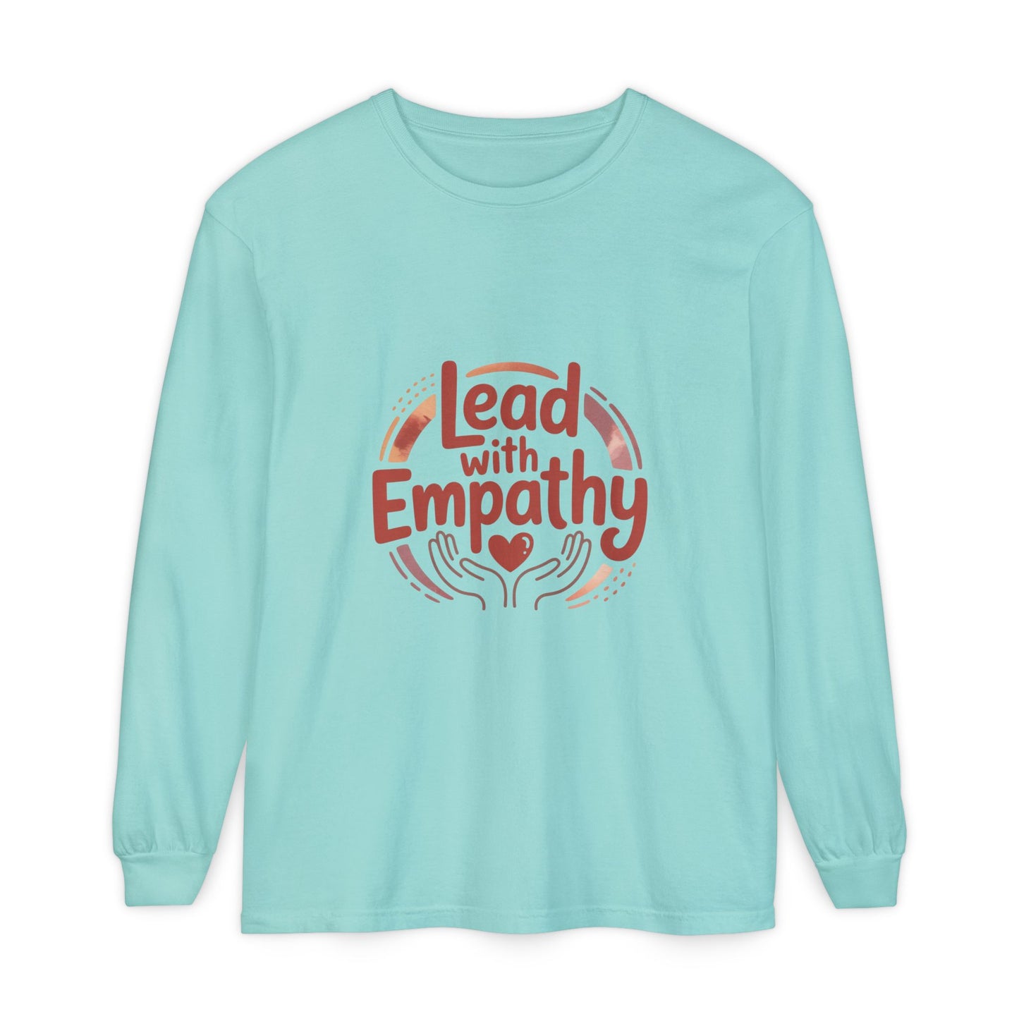 Long Sleeve T-Shirt- Lead with Empathy