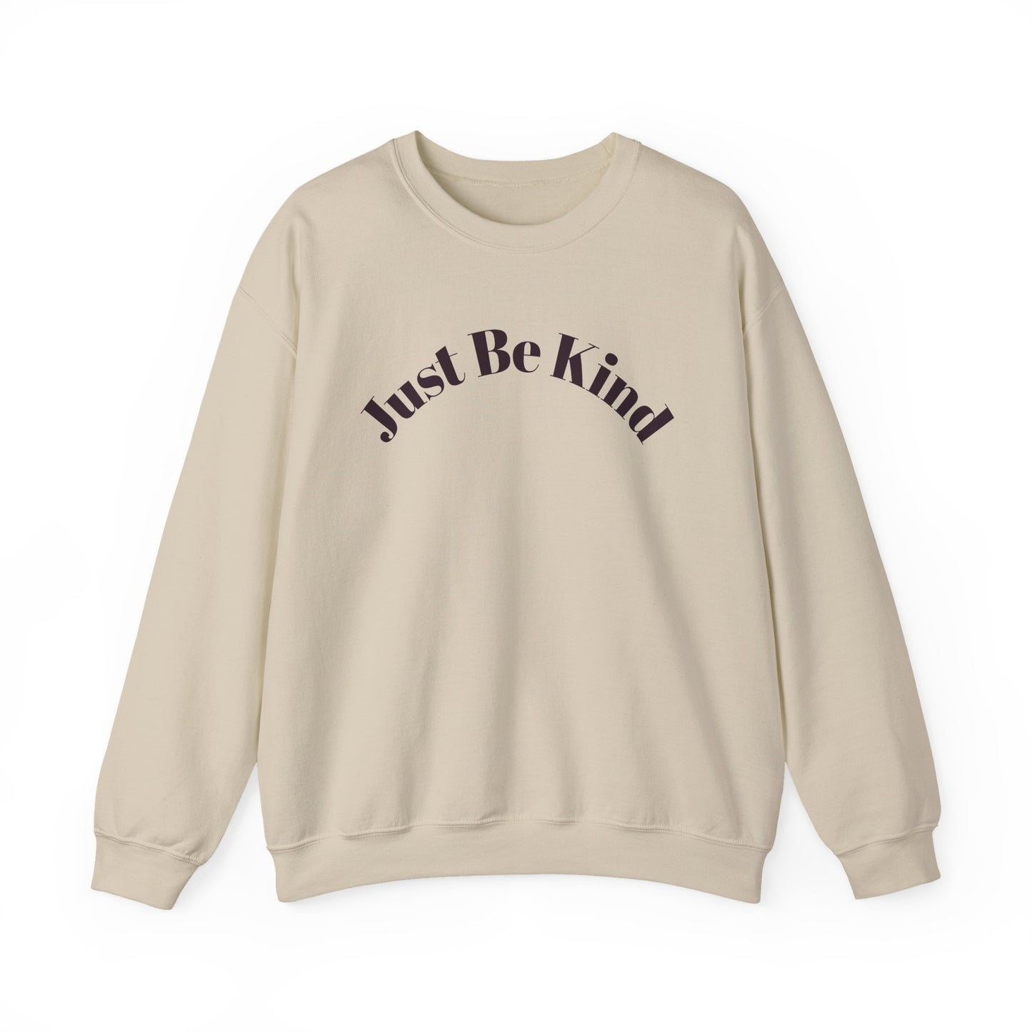 Just Be Kind- Crewneck Sweatshirt
