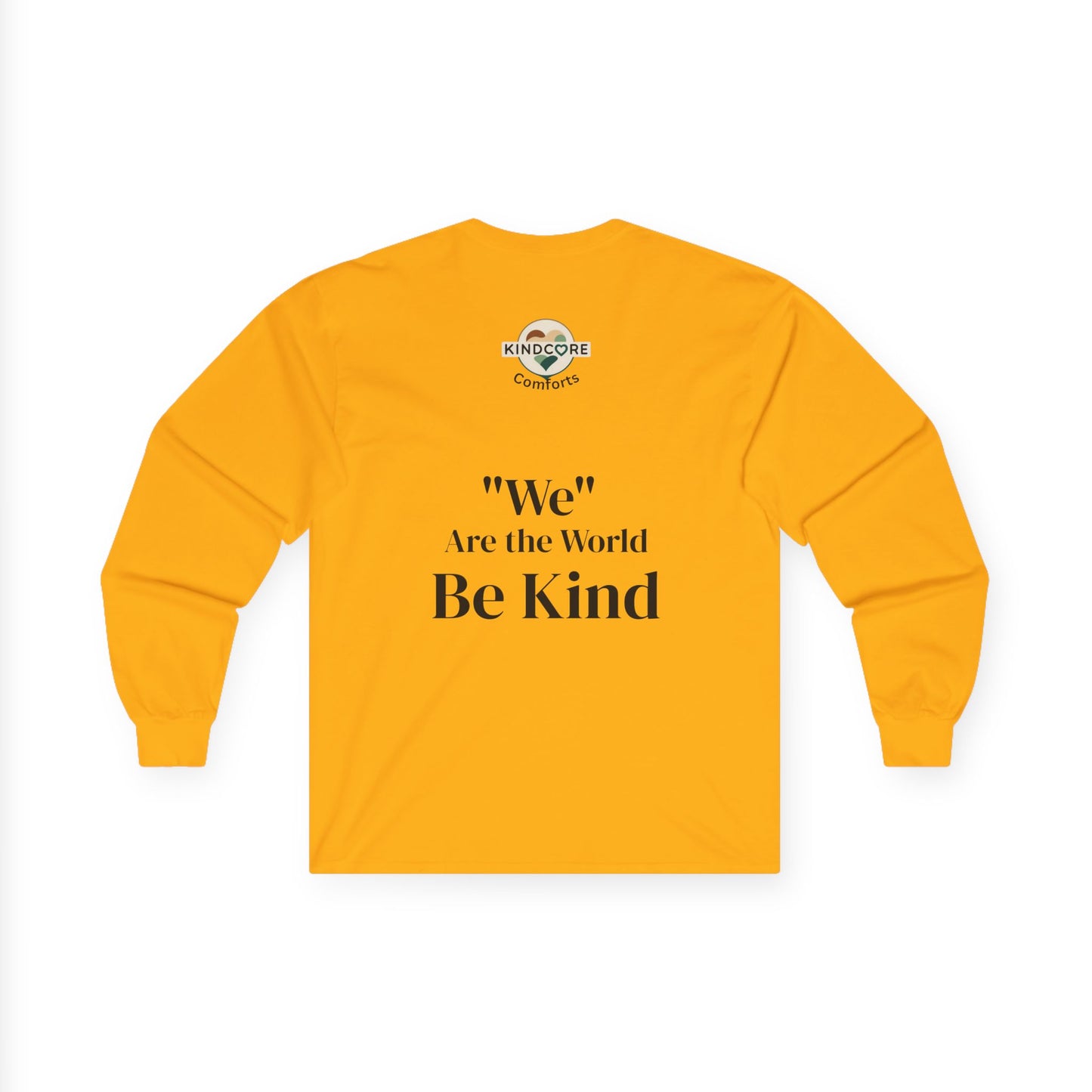 Long Sleeve Tee — “We Are the World” Be Kind