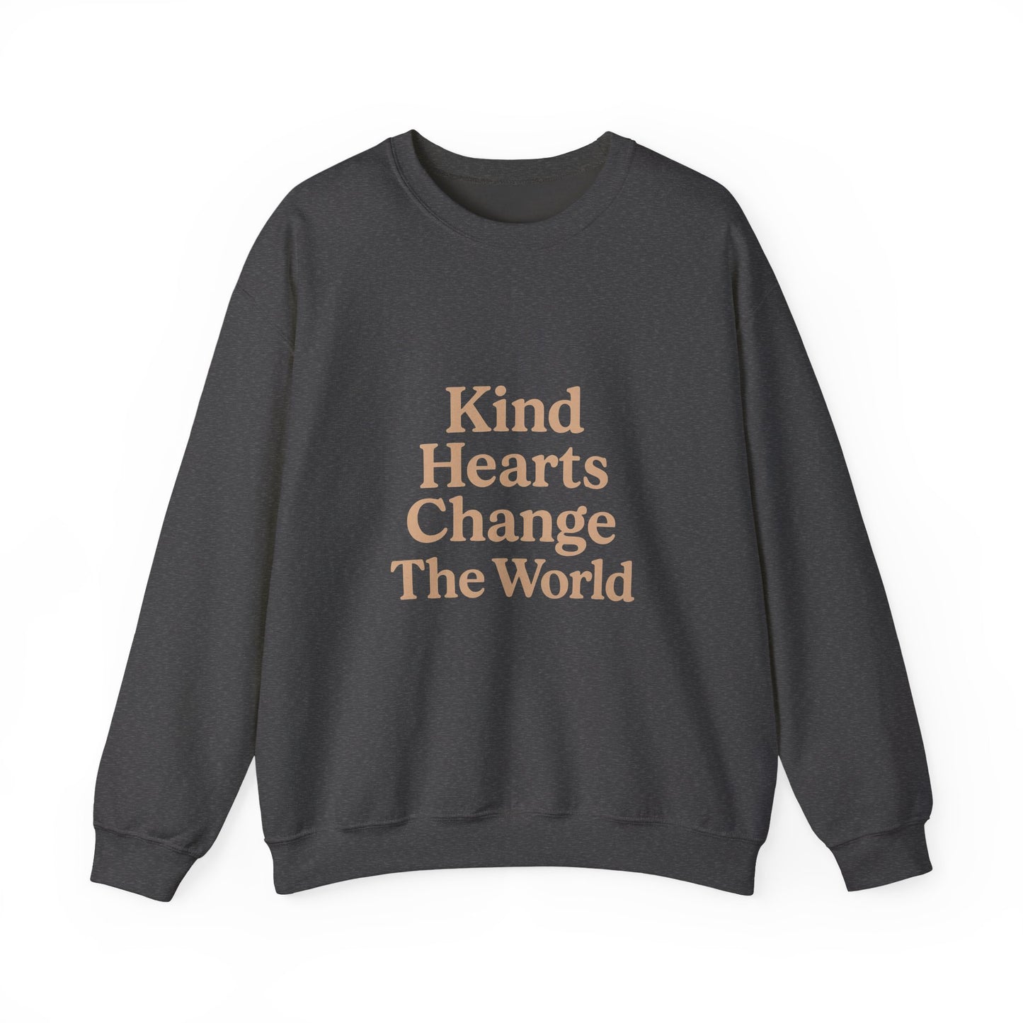 Crewneck Sweatshirt — "Kind Hearts Change The World"