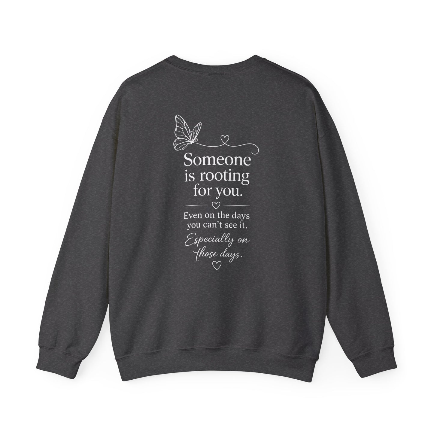 You Are Not Alone Crewneck Sweatshirt — Encouraging Butterfly Comfort Crew