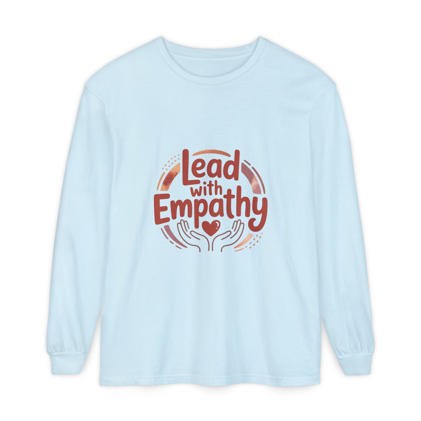 Long Sleeve T-Shirt- Lead with Empathy