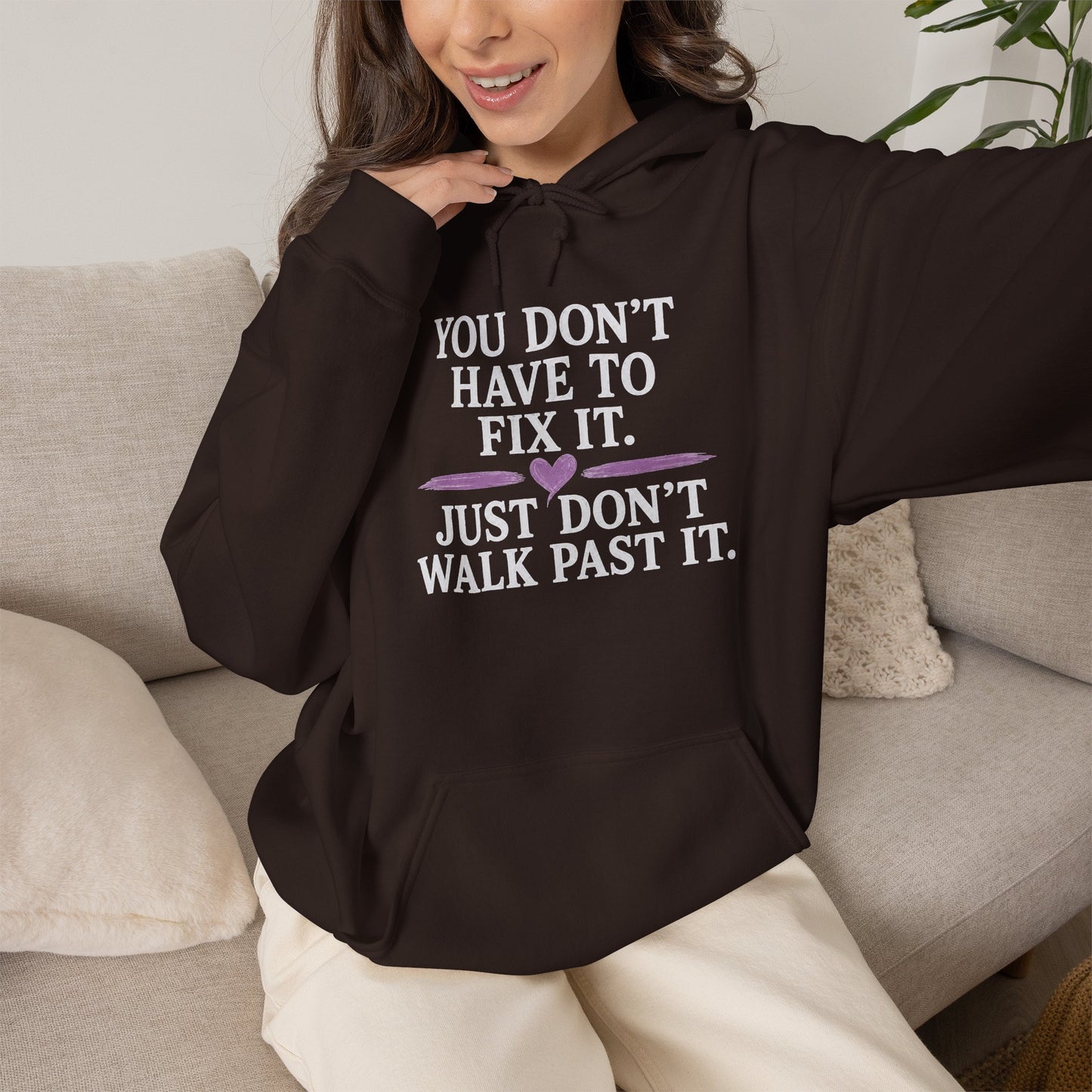 You Don't Have to Fix It Hoodie — Mental Health Awareness Pullover