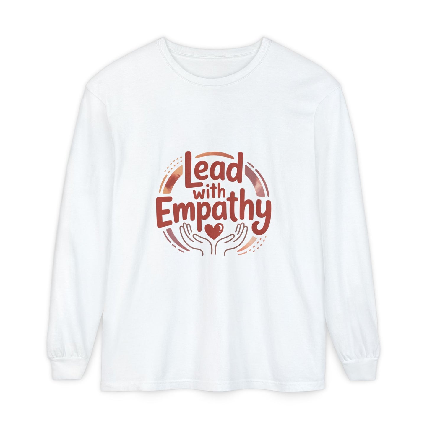 Long Sleeve T-Shirt- Lead with Empathy
