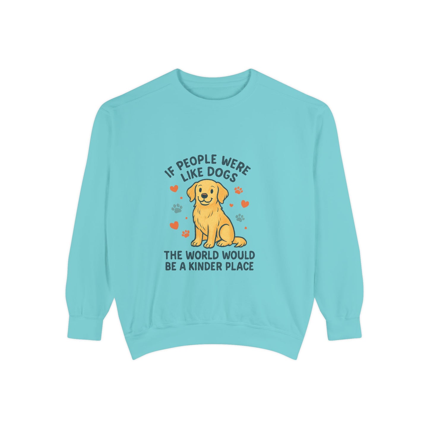 We all Love our furry friends, this Crewneck says so much