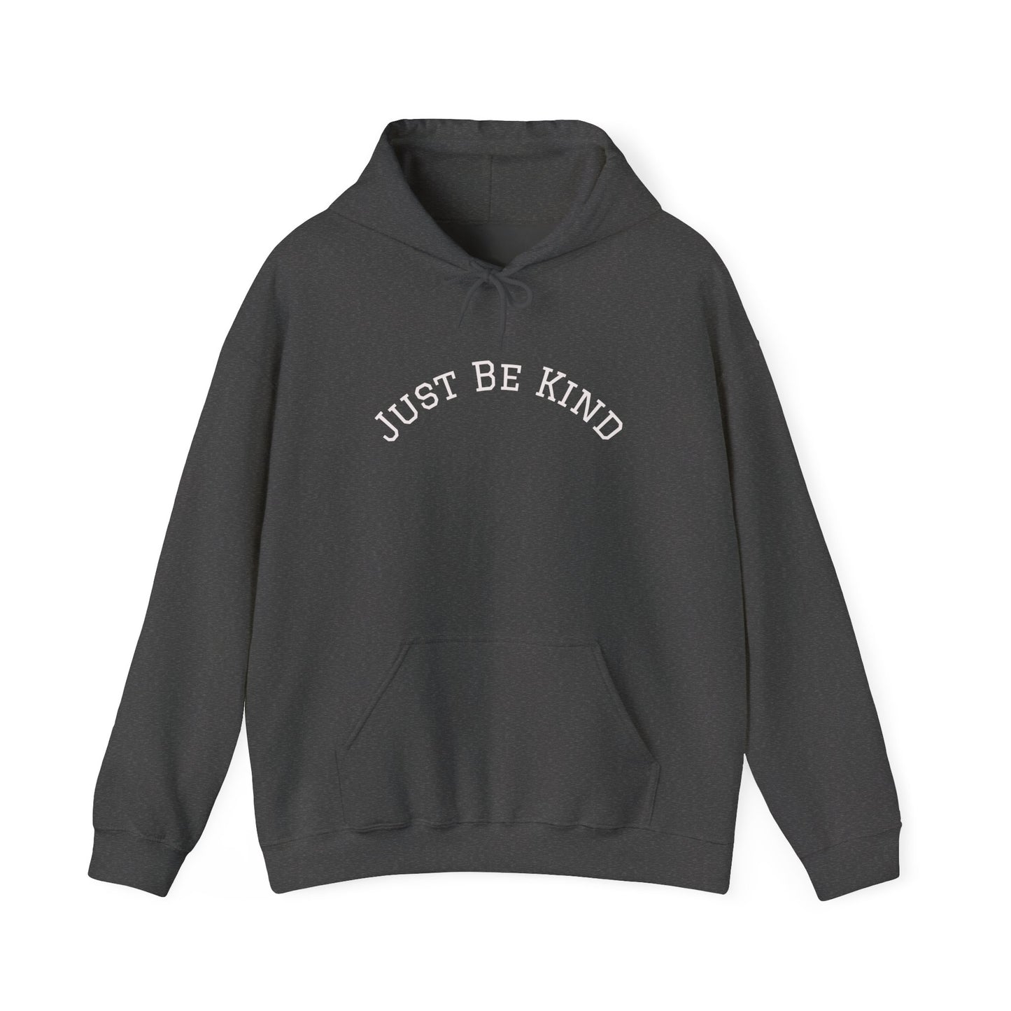 Just Be Kind Hoodie Sweatshirt