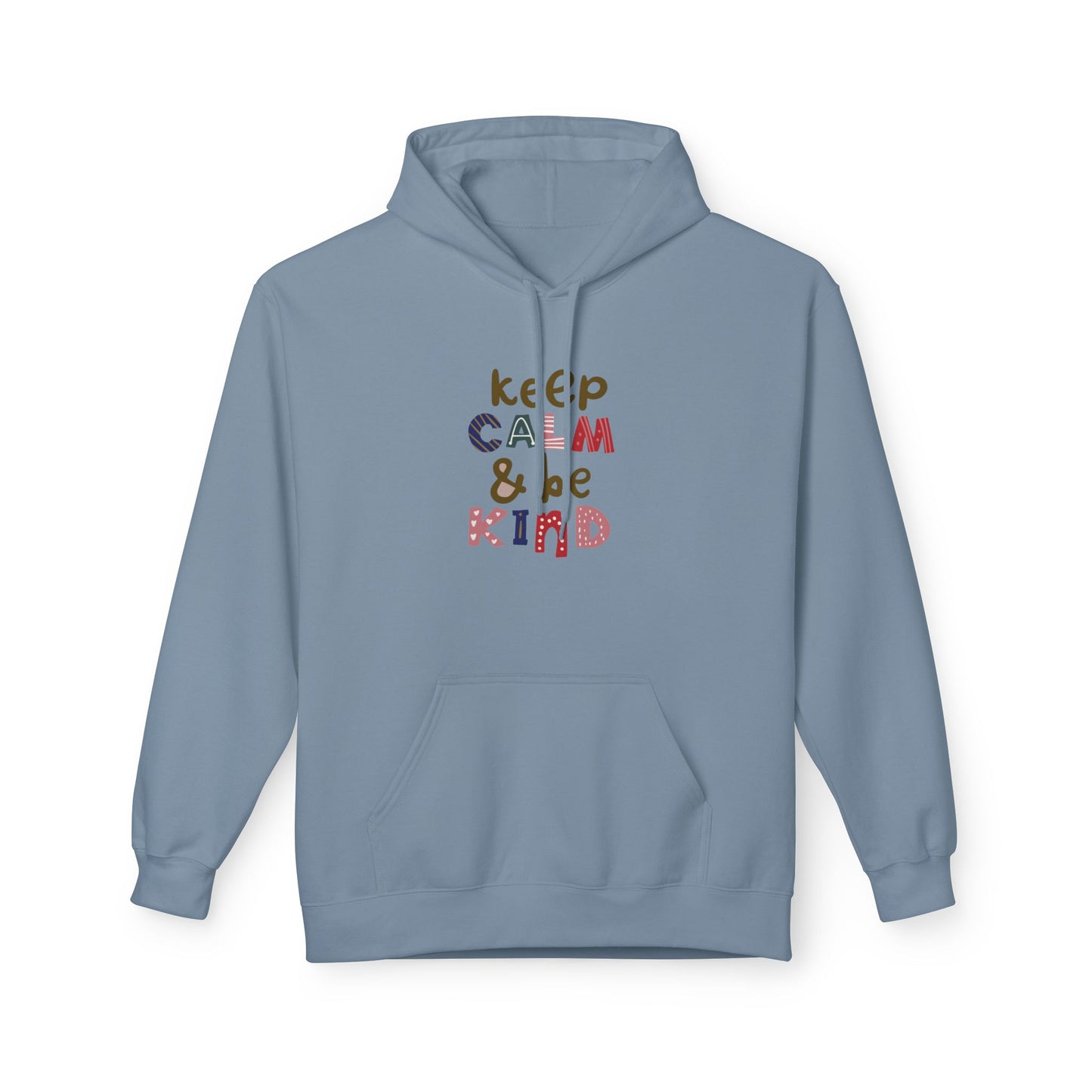 Be Calm & Be Kind Unisex Fleece Hoodie