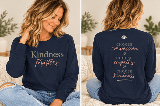Copy of Kindness Matters Long Sleeve Tee- Two Sided - Kindcore ComfortsCopy of Kindness Matters Long Sleeve Tee- Two SidedNavyT-ShirtPrintifyKindcore Comforts31353780833348662302