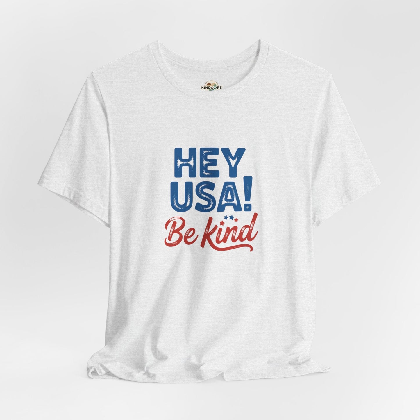 Hey USA! Be Kind Tee — Patriotic Positive Message T-Shirt - Kindcore ComfortsHey USA! Be Kind Tee — Patriotic Positive Message T-Shirt - Kindcore ComfortsAshT-ShirtPrintifyKindcore Comforts30651858067231878711