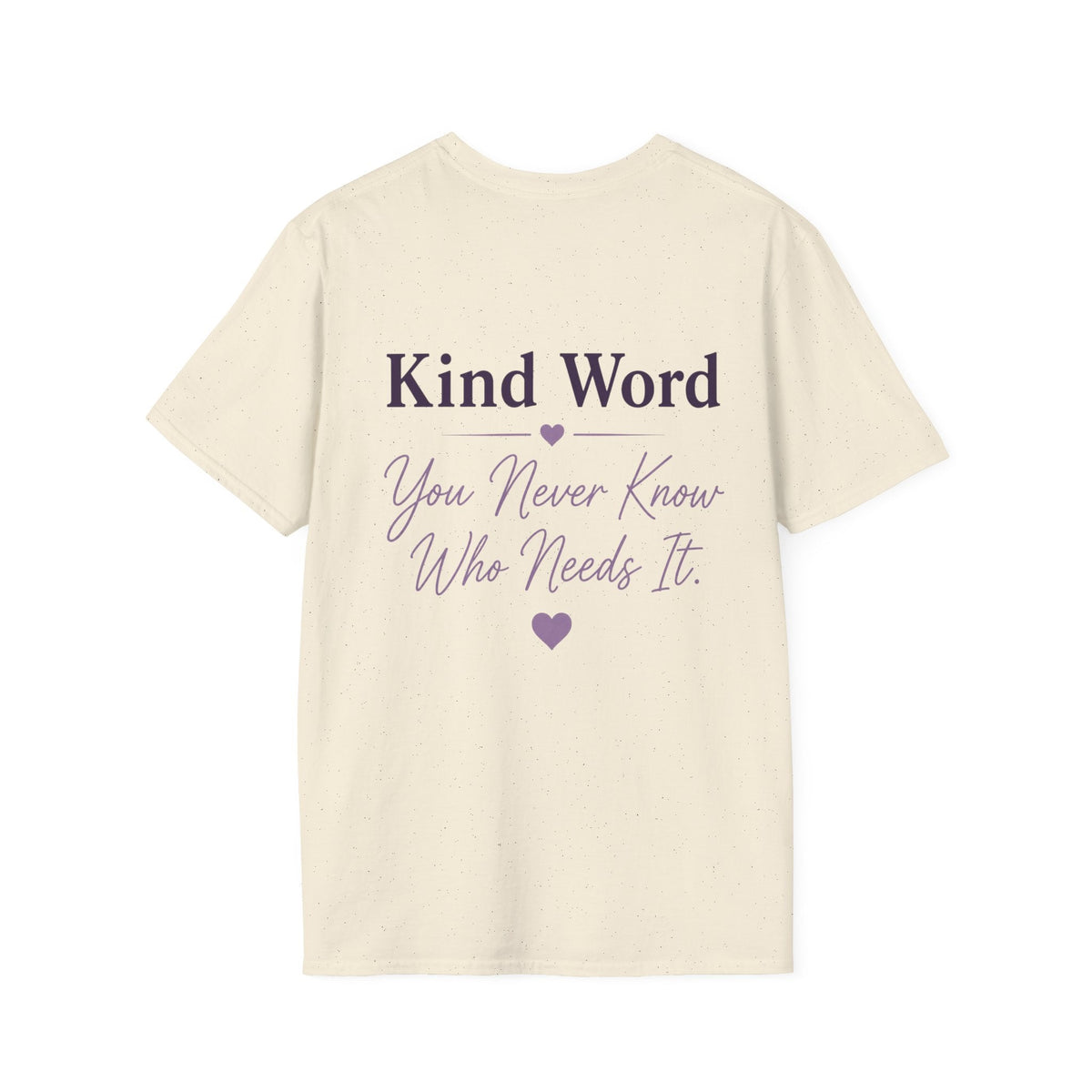 It Only Takes One Kind Word T-Shirt - For Women - Kindcore ComfortsIt Only Takes One Kind Word T-Shirt - For WomenST-ShirtPrintifyKindcore Comforts18032923292309249036