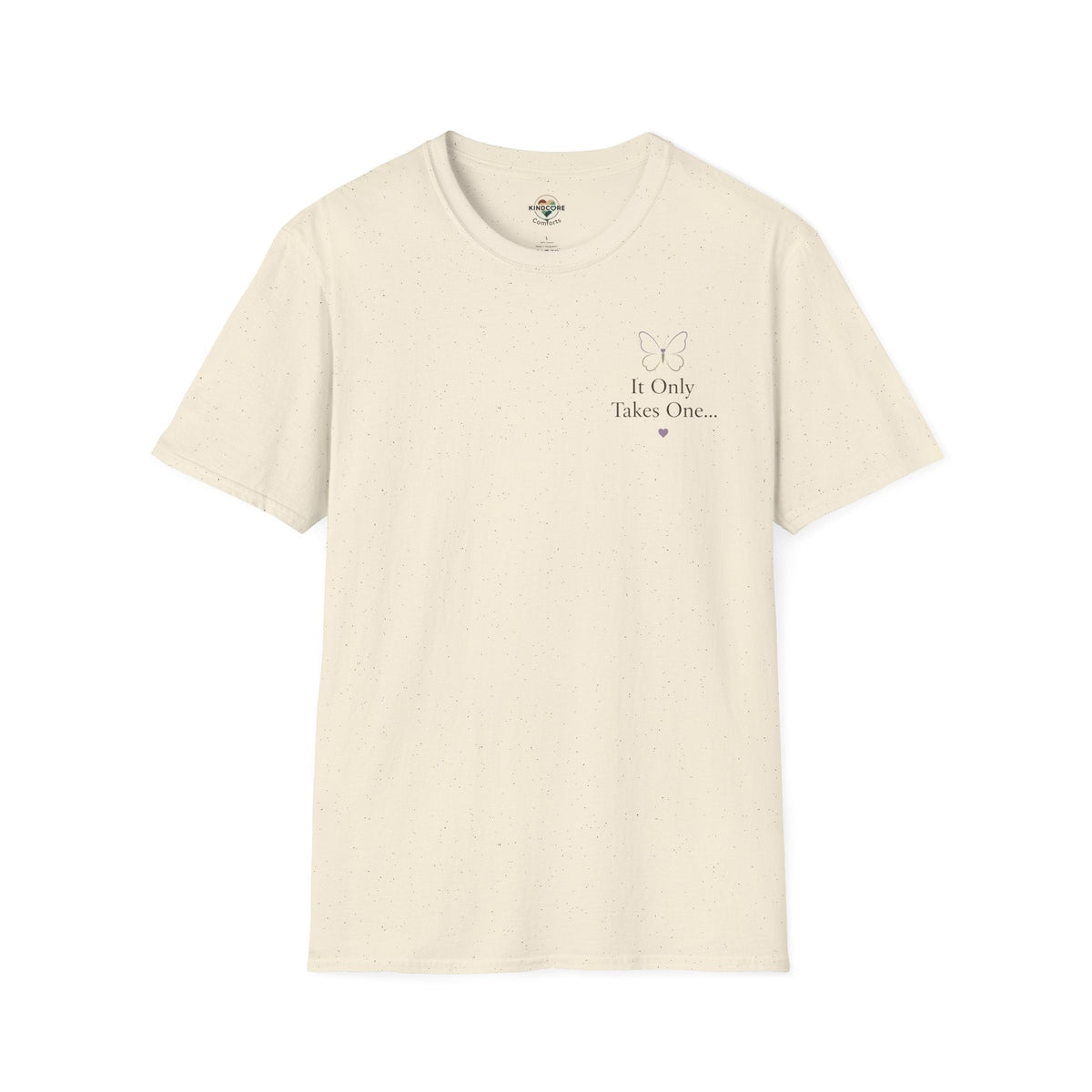 It Only Takes One Kind Word T-Shirt - For Women - Kindcore ComfortsIt Only Takes One Kind Word T-Shirt - For WomenST-ShirtPrintifyKindcore Comforts18032923292309249036