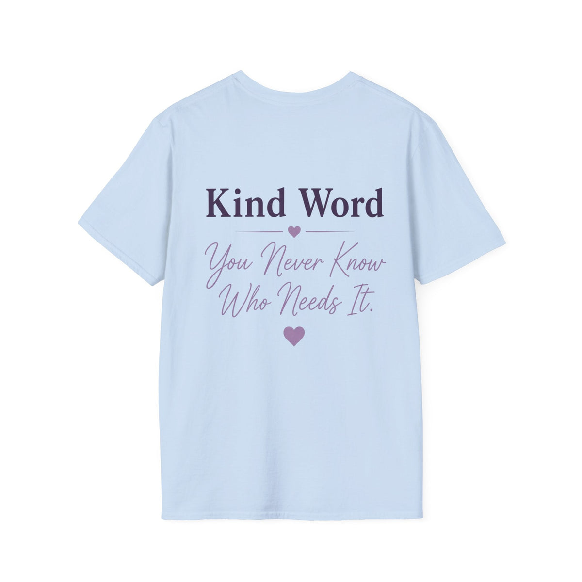 It Only Takes One Kind Word T-Shirt - For Women - Kindcore ComfortsIt Only Takes One Kind Word T-Shirt - For WomenST-ShirtPrintifyKindcore Comforts18032923292309249036