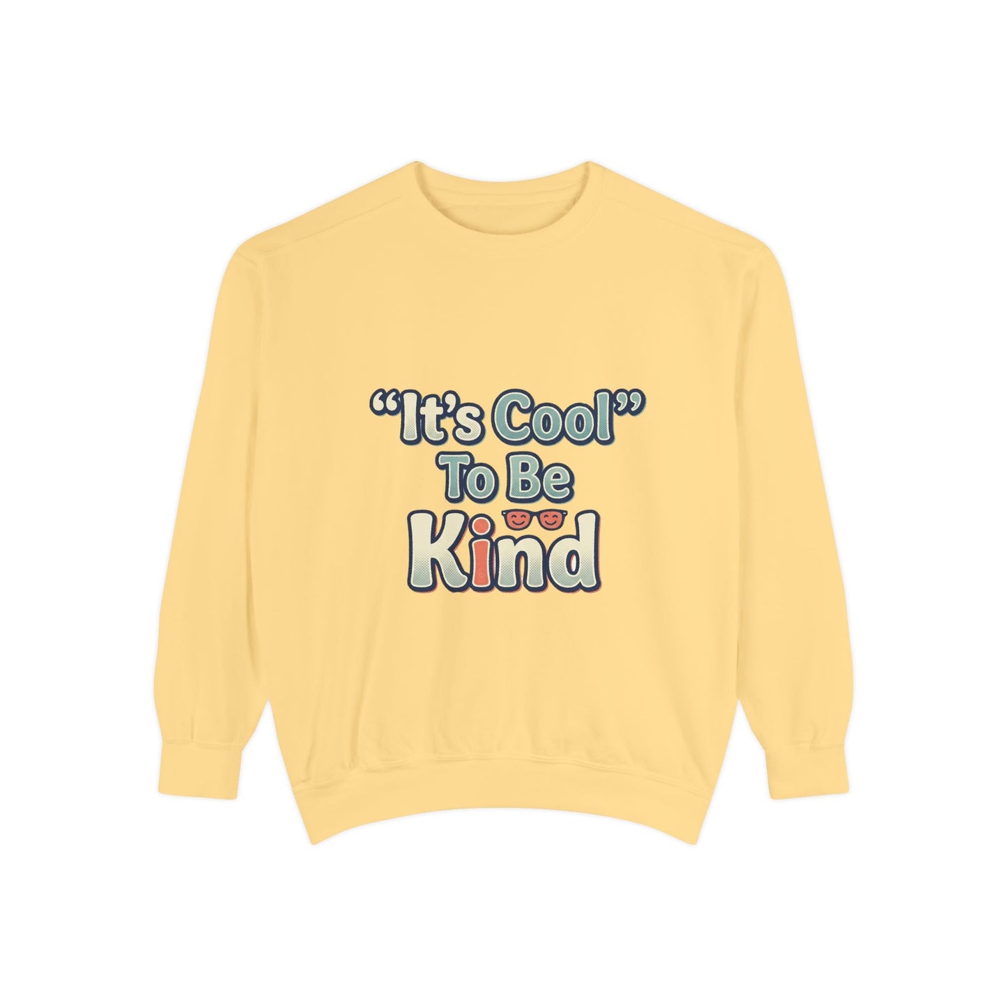 It's Cool to be Kind Unisex Sweatshirt - Garment-Dyed Comfort - Kindcore ComfortsIt's Cool to be Kind Unisex Sweatshirt - Garment-Dyed Comfort - Kindcore ComfortsSSweatshirtPrintifyKindcore Comforts43205976947476125523