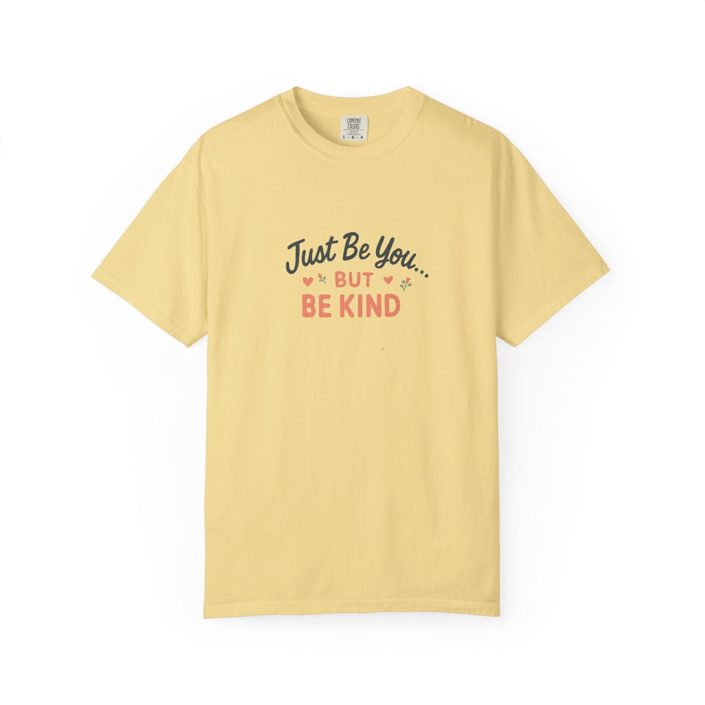 Just Be You and Be Kind T-Shirt - Kindcore ComfortsJust Be You and Be Kind T-ShirtST-ShirtPrintifyKindcore Comforts11472877555654570217