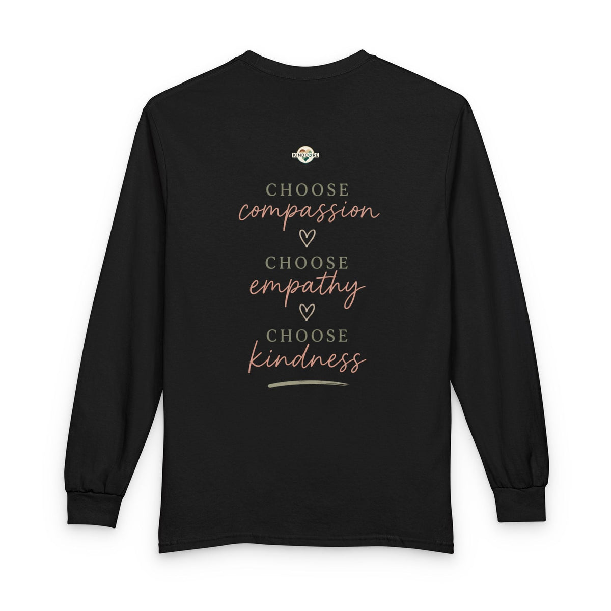 Kindness Matters Long Sleeve Tee - Kindcore ComfortsBack of a black long-sleeve tee with “Choose compassion, choose empathy, choose kindness” and heart accents.NavyT-ShirtPrintifyKindcore Comforts14979015902669779631