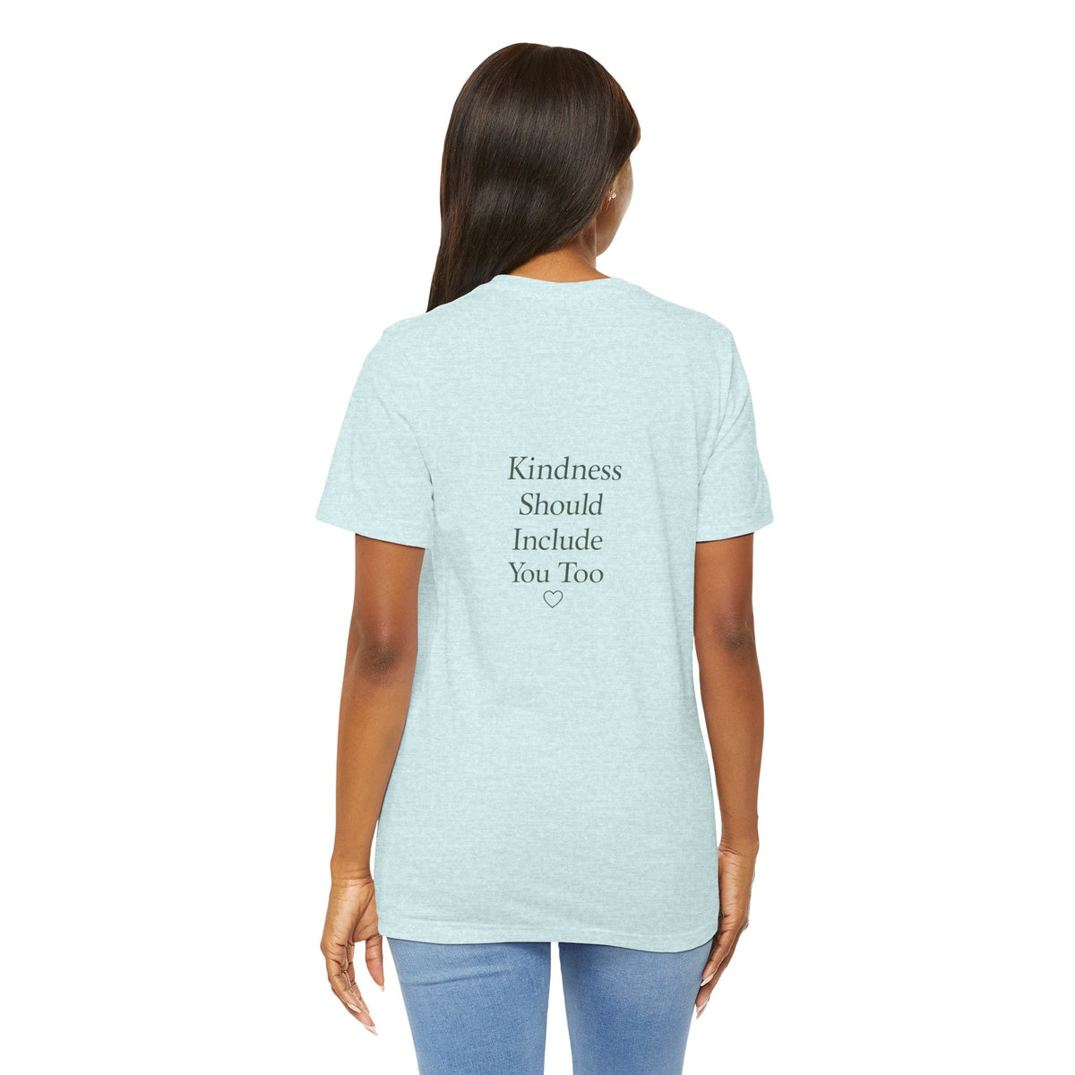 Kindness Should Include You Too Tee — Self‑Care Kindcore Comforts T‑Shirt - Kindcore ComfortsKindness Should Include You Too Tee — Self‑Care Kindcore Comforts T‑Shirt - Kindcore ComfortsHeather Prism Ice BlueT-ShirtPrintifyKindcore Comforts14844074507673715659