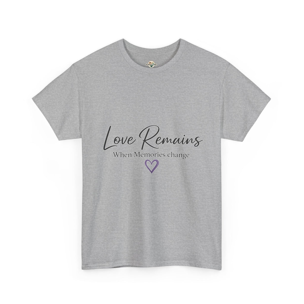 Love Remains T-Shirt — "Love Remains When Memories Change" Memorial Tee - Kindcore ComfortsLove Remains T-Shirt — "Love Remains When Memories Change" Memorial TeeST-ShirtPrintifyKindcore Comforts19715220786830851617