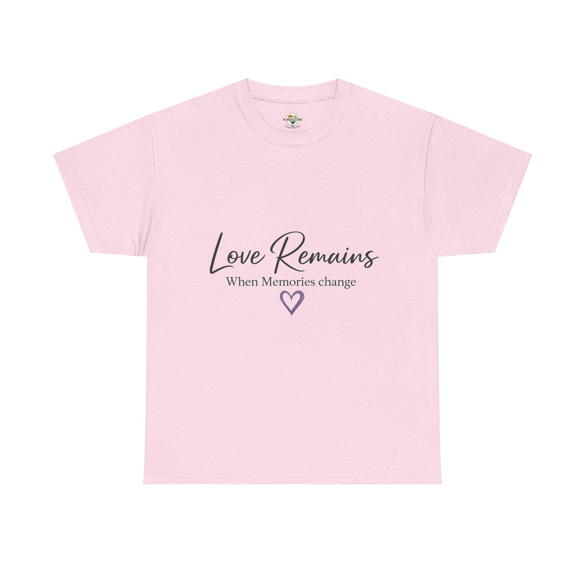 Love Remains T-Shirt — "Love Remains When Memories Change" Memorial Tee - Kindcore ComfortsLove Remains T-Shirt — "Love Remains When Memories Change" Memorial TeeST-ShirtPrintifyKindcore Comforts19715220786830851617