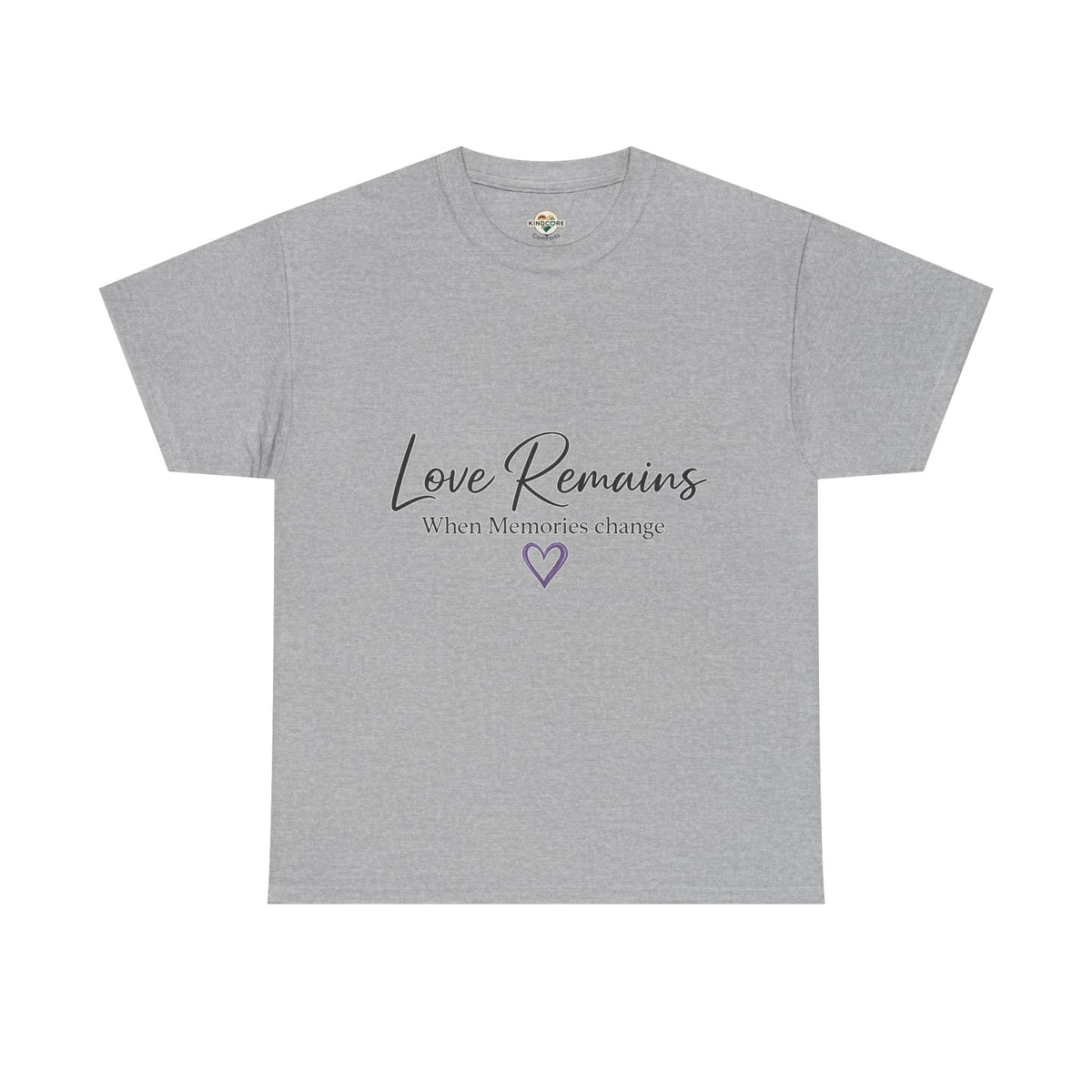 Love Remains T-Shirt — "Love Remains When Memories Change" Memorial Tee - Kindcore ComfortsLove Remains T-Shirt — "Love Remains When Memories Change" Memorial TeeST-ShirtPrintifyKindcore Comforts29322972775661375233