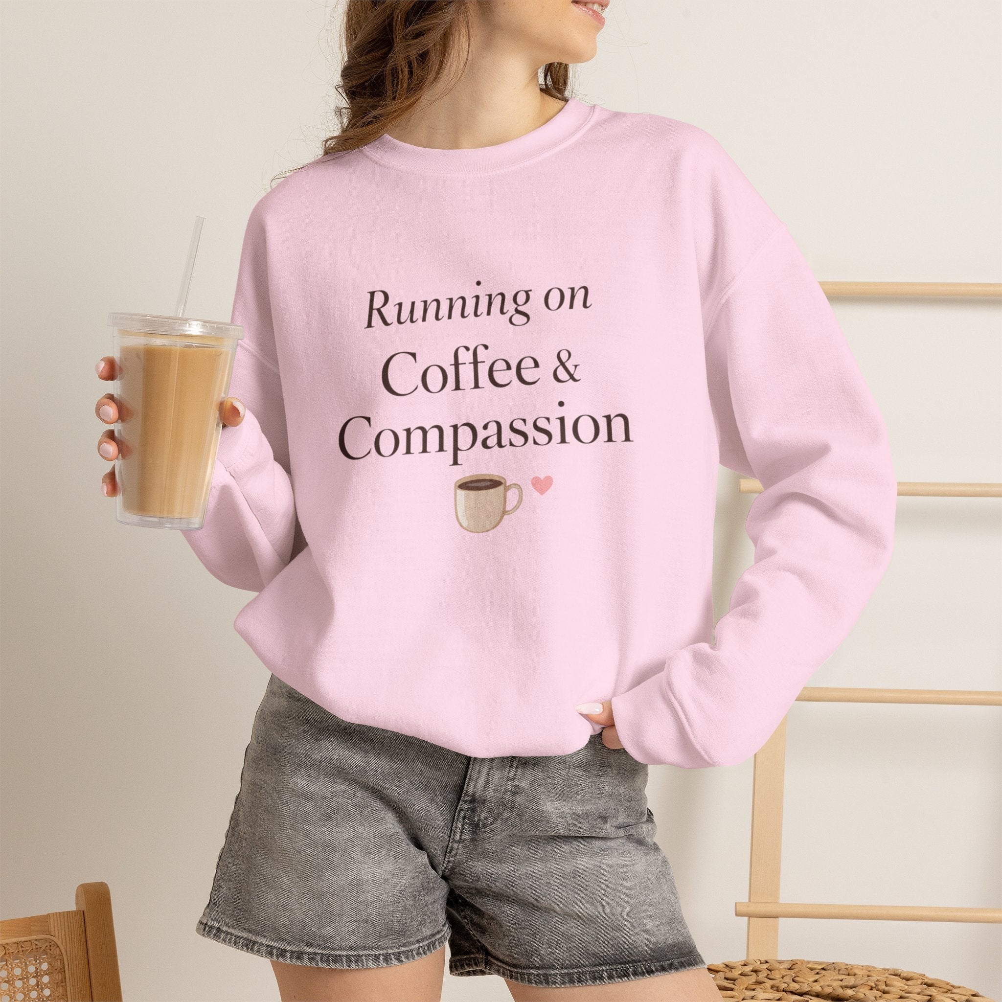 Running on Coffee and Compassion Sweatshirt - Cozy Caregiver Apparel ...